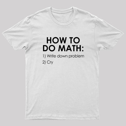 How to Do Math Geek T-Shirt