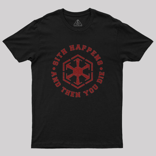 Sith Happens Nerd T-Shirt