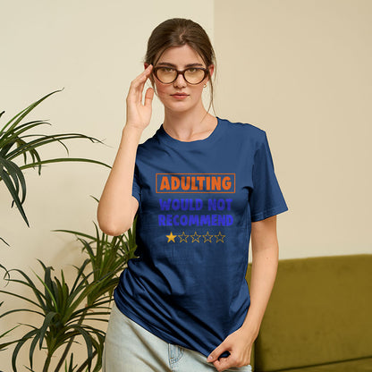 Adulting Would Not Recommend Geek T-Shirt