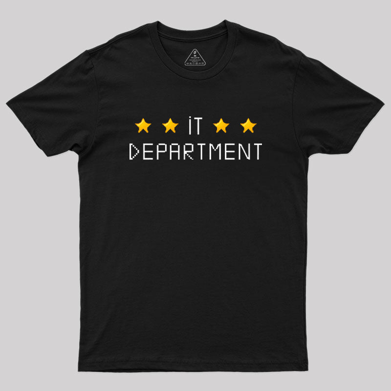 IT department 2 Geek T-Shirt