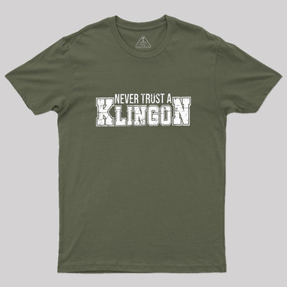 Never Trust A Klingon Geek T-Shirt