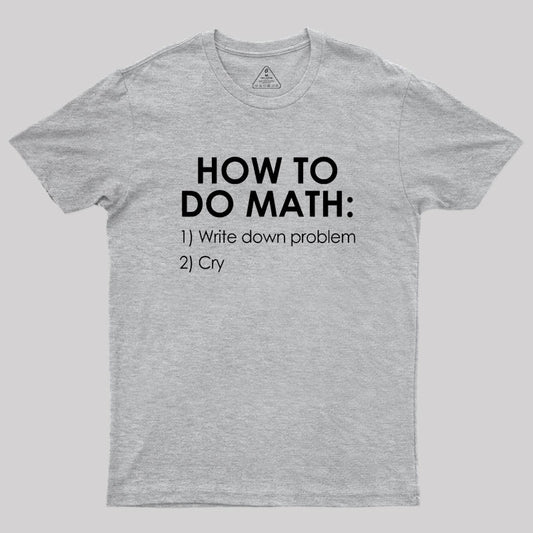 How to Do Math Geek T-Shirt