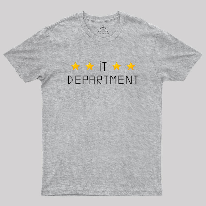 IT department 2 Geek T-Shirt