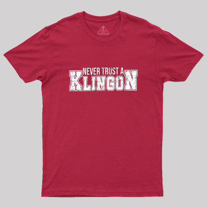 Never Trust A Klingon Geek T-Shirt