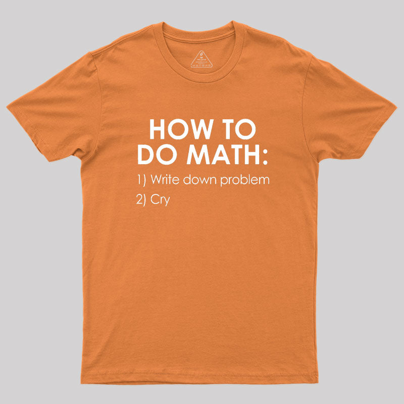 How to Do Math Geek T-Shirt