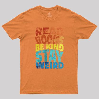 Read Books Be Kind Geek T-Shirt