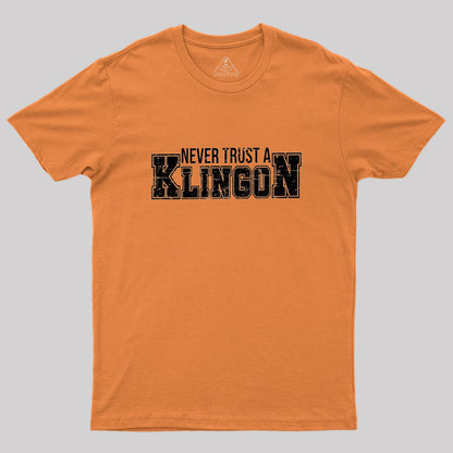 Never Trust A Klingon Geek T-Shirt