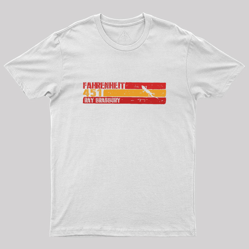 Fahrenheit 451 by Ray Bradbury Geek T-Shirt