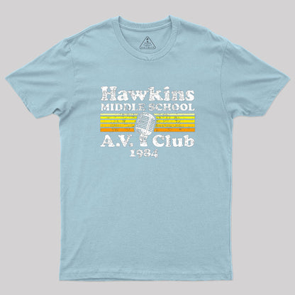 Hawkins Middle School A.V. Club Geek T-Shirt