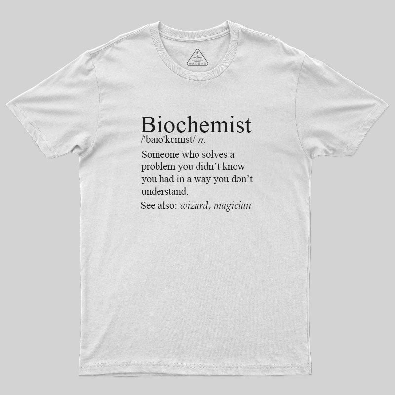 Biochemist T-Shirt