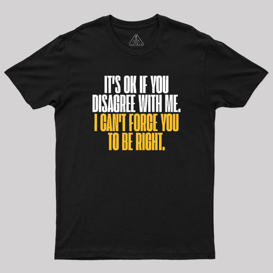 It's Ok T-Shirt