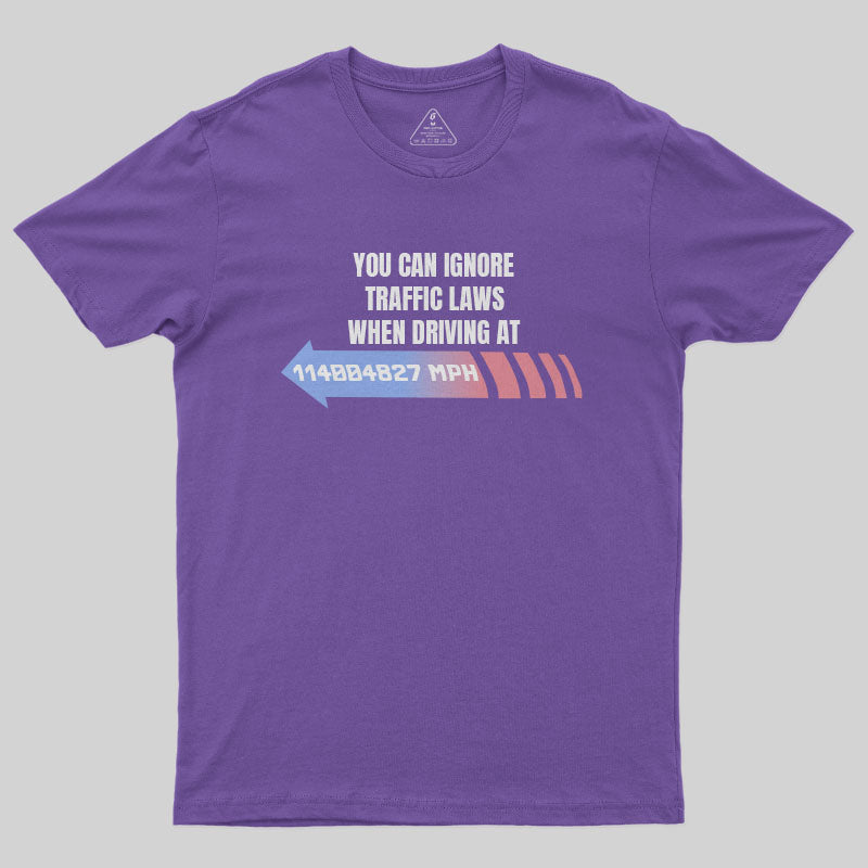 Ignore Traffic Laws T-Shirt