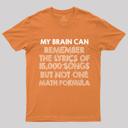 My Brain Can Remember T-Shirt