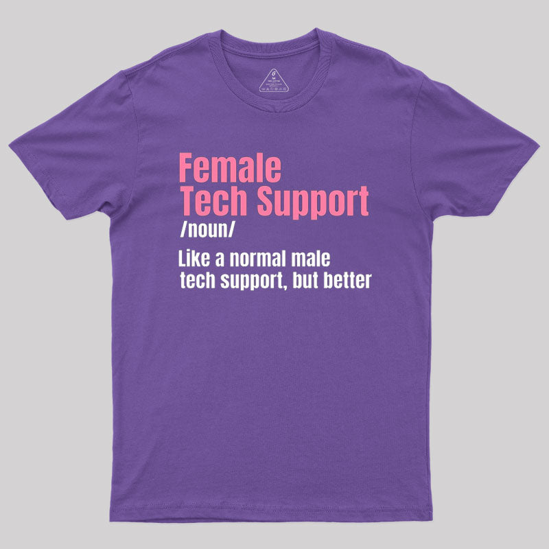 Female Tech Support T-Shirt