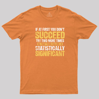 Dont Succeed T-Shirt