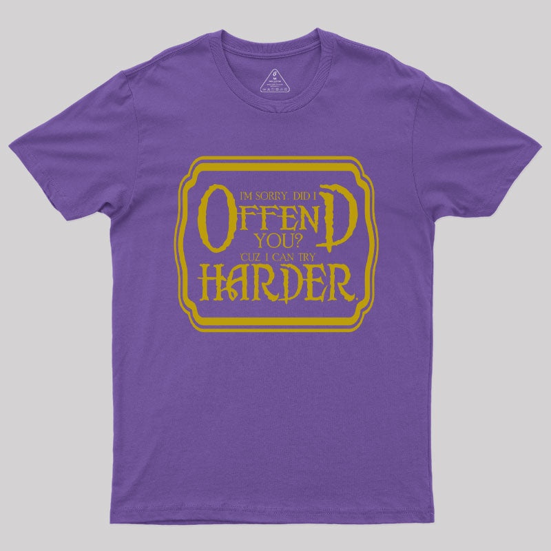 Offend You T-Shirt