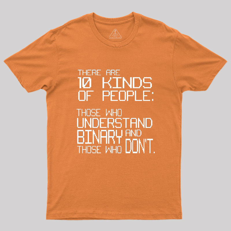 There Are 10 Kinds Of People T-Shirt