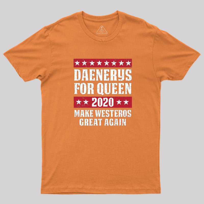 Daenerys 2020 T-Shirt