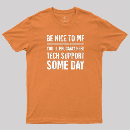 Be Nice To Me T-Shirt