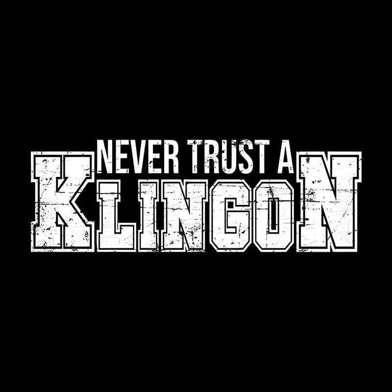 Never Trust A Klingon Geek T-Shirt