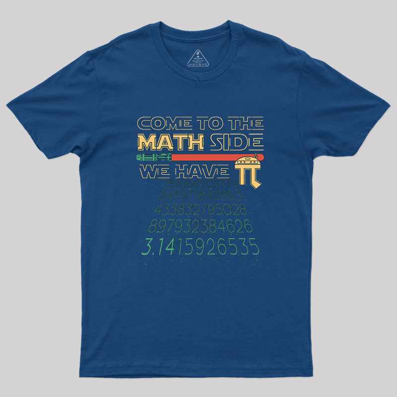 Embrace the Math Side - Pi and Wit Collide T-Shirt