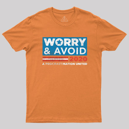 Worry and Avoid Politics T-Shirt