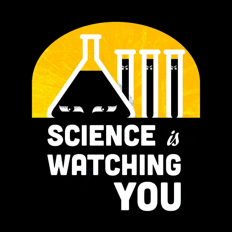 Science is Watching You Geek T-Shirt