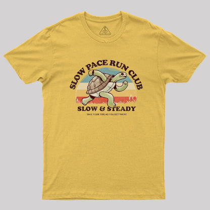 Slow & Steady T-Shirt