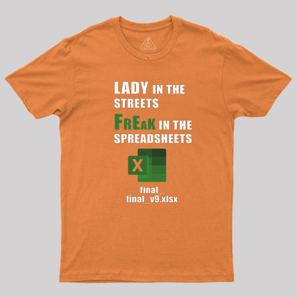 FrEak in the SPREADSHEETS T-Shirt