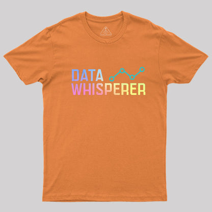 Data Whisperer T-Shirt