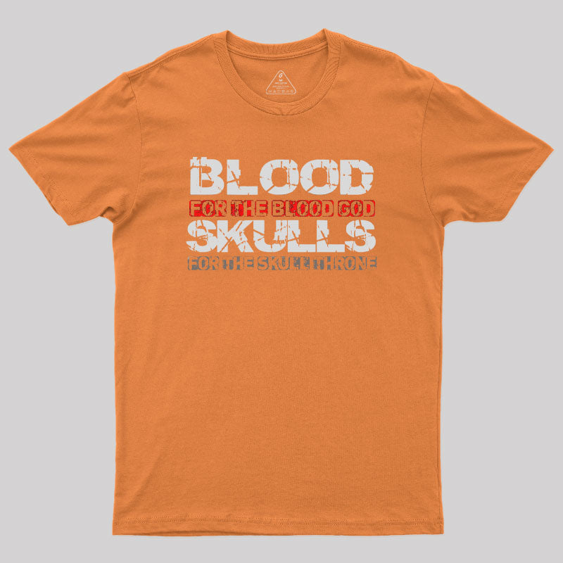 Blood For The Blood God T-Shirt