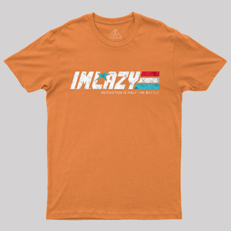 I.M. Lazy T-Shirt