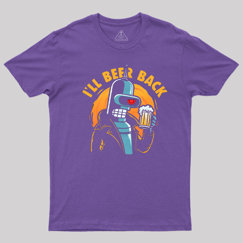 I'll Beer Back T-Shirt