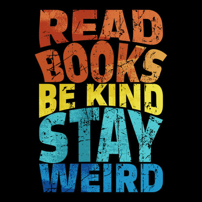 Read Books Be Kind Geek T-Shirt