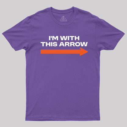 I'm With This Arrow T-Shirt