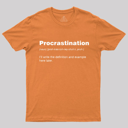 Procrastination T-Shirt