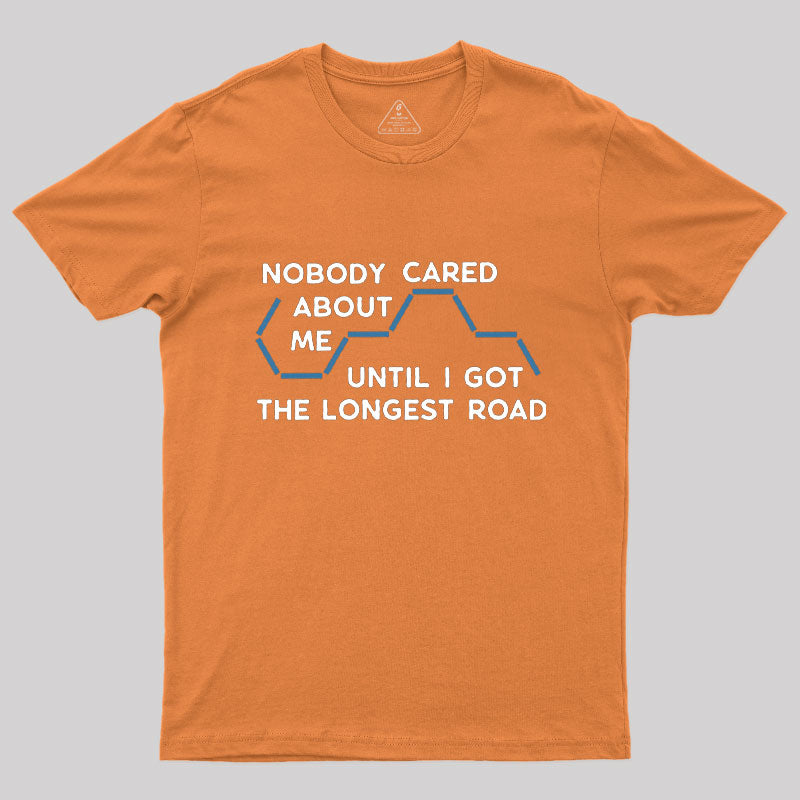 Nobody Cared About Me T-Shirt