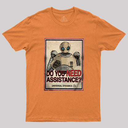 Do You Need Assistance? T-Shirt