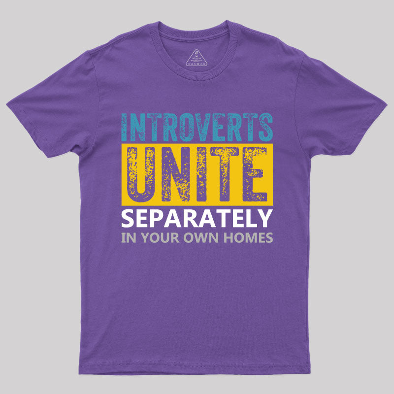 Introverts Unite Separately T-Shirt