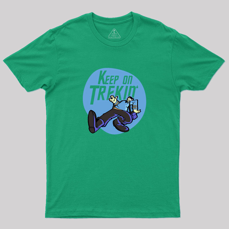 Keep on Trekin' Geek T-Shirt