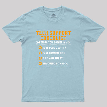 Tech Support Checklist Geek T-Shirt