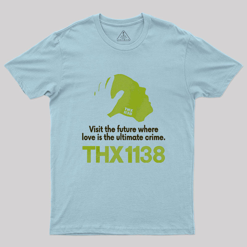 THX 1138 Visit the Future Geek T-Shirt