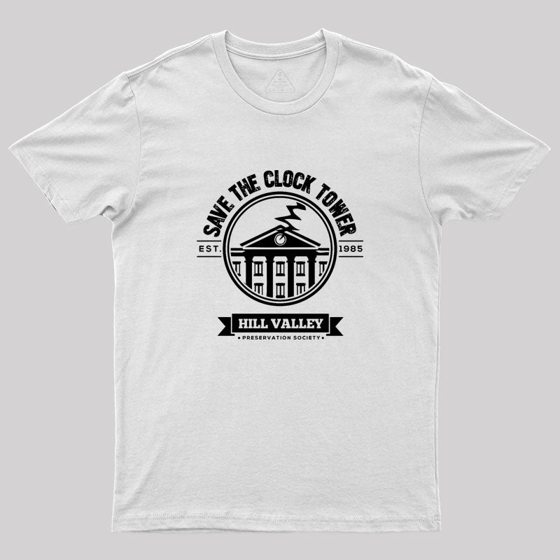 Save The Clock Tower Geek T-Shirt