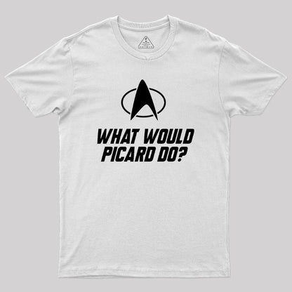 What Would Picard Do Geek T-Shirt