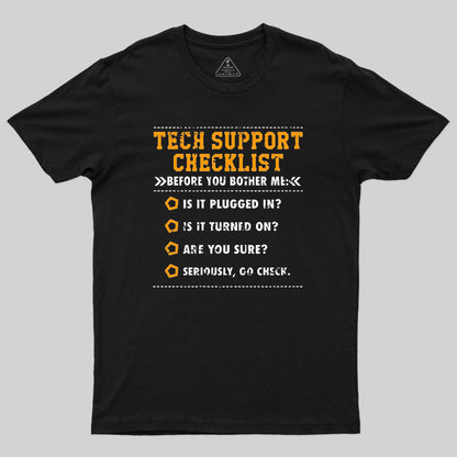 Tech Support Checklist Geek T-Shirt