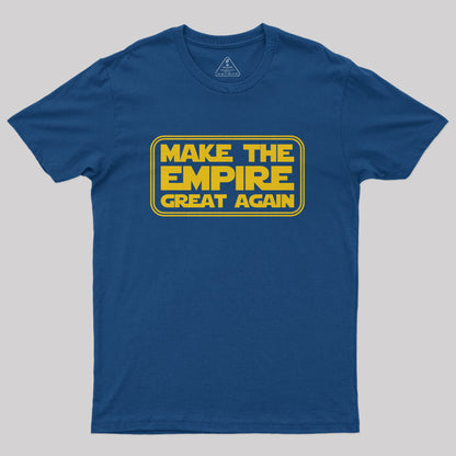 Make the Empire Great Again Nerd T-Shirt