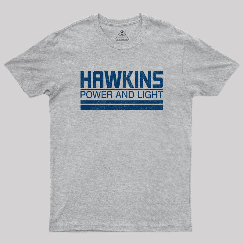 Hawkins Power and Light Geek T-Shirt