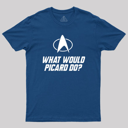 What Would Picard Do Geek T-Shirt