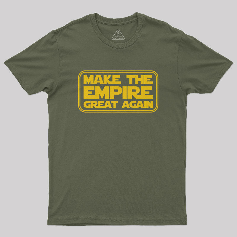 Make the Empire Great Again Nerd T-Shirt