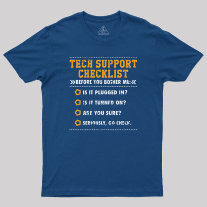 Tech Support Checklist Geek T-Shirt